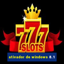 ativador de windows 8.1
